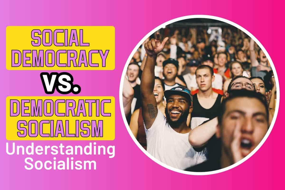 Social Democracy vs. Democratic Socialism
