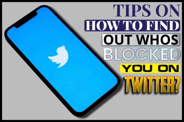 Tips On How To Find Out Whos Blocked You On Twitter? - Talk Radio News