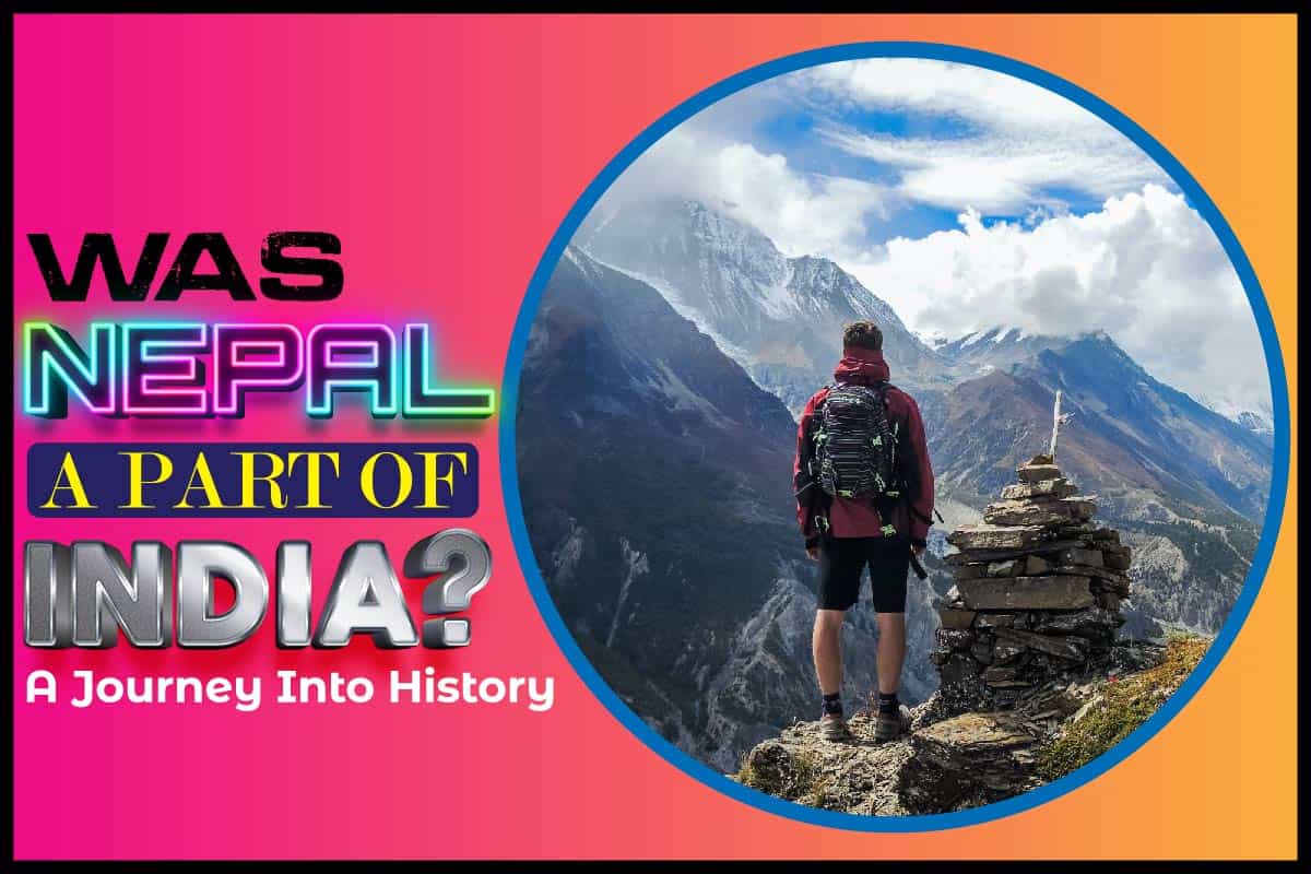 Was Nepal A Part Of India