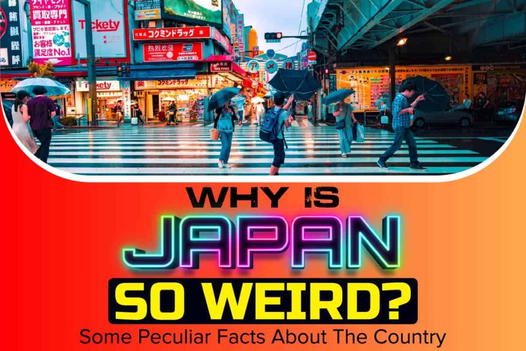 why-is-japan-so-weird-some-peculiar-facts-about-the-country