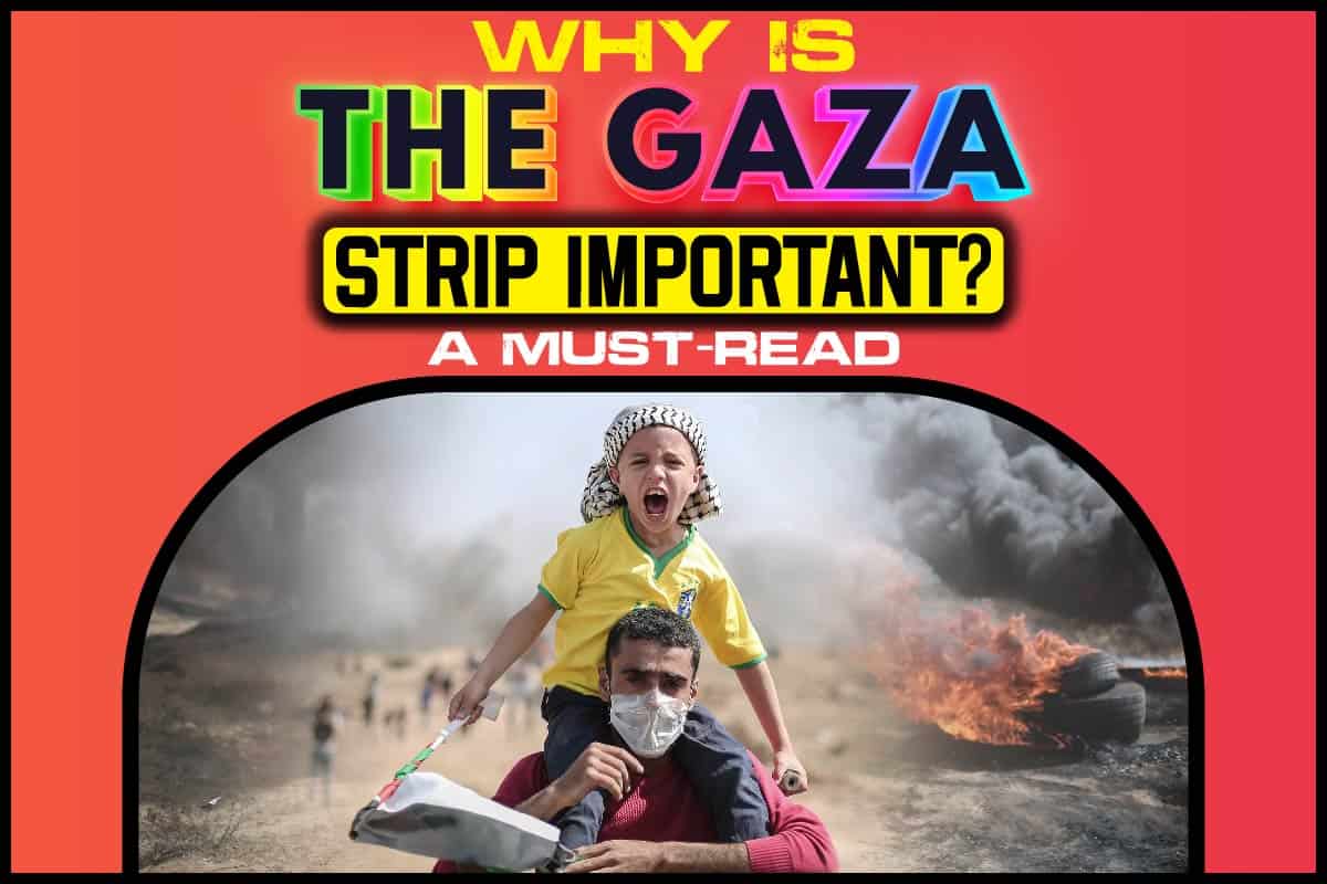 Why Is The Gaza Strip Important