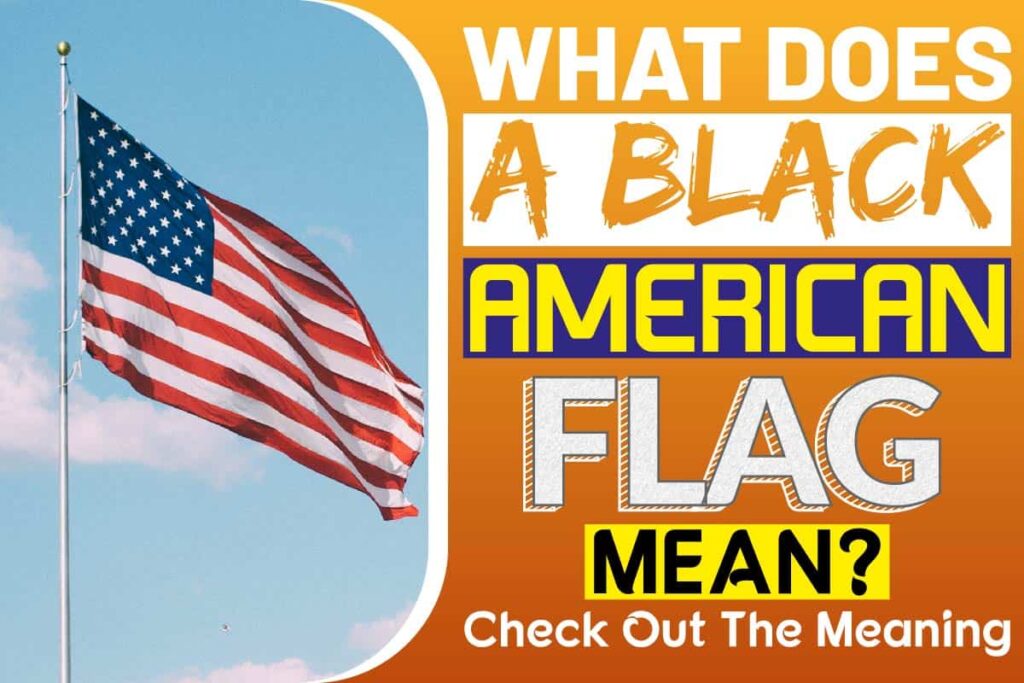 what-does-a-black-american-flag-mean-check-out-the-meaning