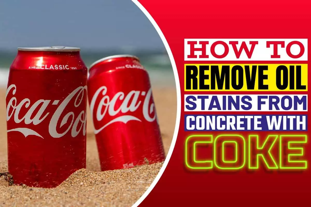 How To Remove Oil Stains From Concrete With Coke
