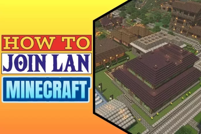 Must-Know Tips On How To Join LAN Minecraft